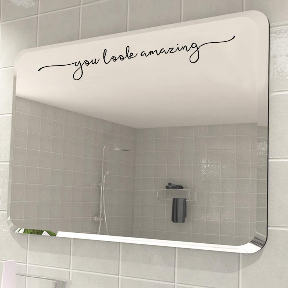 You Look Amazing Mirror Decal Vinyl Decal Bathroom Decor Shower Door Decal 18X2.5 Inch